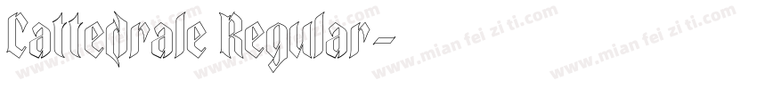 Cattedrale Regular字体转换